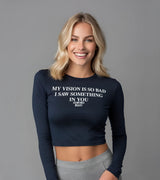 2 navy Cropped Longsleeve white MY VISION IS SO BAD I SAW SOMETHING IN YOU #color_navy