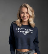 2 navy Cropped Sweatshirt white I PUT THE HOT IN PSYCHOTIC #color_navy