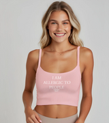 2 pink Cami Crop Top white I AM ALLERGIC TO PEOPLE #color_pink