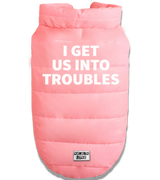 2 pink Pet Puffer Jacket white I GET US INTO TROUBLES #color_pink