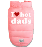 2 pink Pet Puffer Jacket white I love hot dads #color_pink