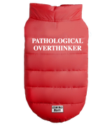 2 red Pet Puffer Jacket white PATHOLOGICAL OVERTHINKER #color_red