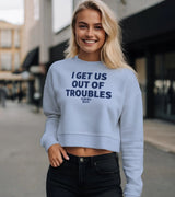 2 serene Cropped Sweatshirt navyblue I GET US OUT OF TROUBLES #color_serene