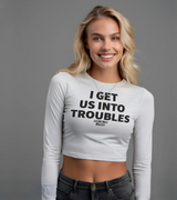 2 white Cropped Longsleeve black I GET US INTO TROUBLES #color_white