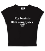 1 black Status Baby Tee white My brain is 80% song lyrics #color_black
