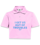 1 pink Polo Crop Top lightblue I GET US OUT OF TROUBLES #color_pink