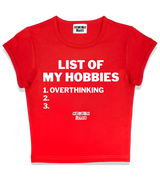 1 red Status Baby Tee white LIST OF MY HOBBIES overthinking #color_red