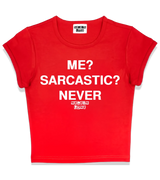 1 red Status Baby Tee white ME? SARCASTIC? NEVER #color_red