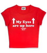 1 red Status Baby Tee white my eyes are up here #color_red