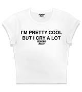 1 white Status Baby Tee black I'M PRETTY COOL BUT I CRY A LOT #color_white