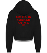 1 black Cropped Zip Hoodie red MY EX IS SCARED OF ME #color_black