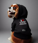 1 black Pet Hoodie white I love TO GOSSIP WITH MY THERAPIST #color_black
