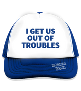 1 blue Trucker Hat blue I GET US OUT OF TROUBLES #color_blue