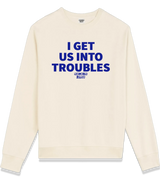 1 cream Sweatshirt blue I GET US INTO TROUBLES #color_cream