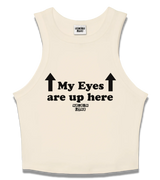 1 cream Tank Crop Top black my eyes are up here #color_cream
