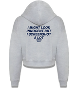 1 grey Cropped Zip Hoodie navyblue I MIGHT LOOK INNOCENT BUT I SCREENSHOT A LOT #color_grey