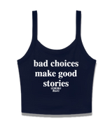 1 navy Cami Crop Top white bad choices make good stories #color_navy