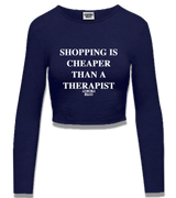 1 navy Cropped Longsleeve white SHOPPING IS CHEAPER THAN A THERAPIST #color_navy