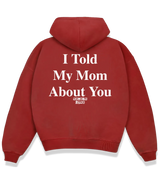 1 red Boxy Hoodie white I Told My Mom About You #color_red
