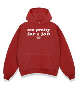 1 red Boxy Hoodie white too pretty for a job #color_red