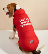 1 red Pet Puffer Jacket white I GET US OUT OF TROUBLES #color_red