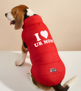 1 red Pet Puffer Jacket white I love UR MOM #color_red