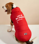 1 red Pet Puffer Jacket white LIST OF MY HOBBIES being late #color_red