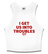 1 white Tank Crop Top red I GET US INTO TROUBLES #color_white