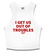 1 white Tank Crop Top red I GET US OUT OF TROUBLES #color_white