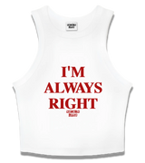 1 white Tank Crop Top red I'M ALWAYS RIGHT #color_white