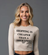 2 cream Cropped Longsleeve black SHOPPING IS CHEAPER THAN A THERAPIST #color_cream