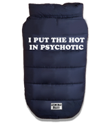 2 navy Pet Puffer Jacket white I PUT THE HOT IN PSYCHOTIC #color_navy
