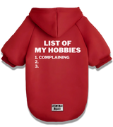 2 red Pet Hoodie white LIST OF MY HOBBIES complaining #color_red