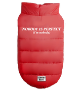 2 red Pet Puffer Jacket white NOBODY IS PERFECT (i'm nobody) #color_red