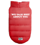 2 red Pet Puffer Jacket white We talk shit about you #color_red