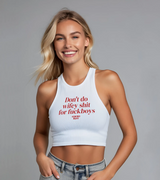 2 white Tank Crop Top red Don't do wifey shit for fuckboys #color_white