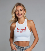 2 white Tank Crop Top red my eyes are up here #color_white